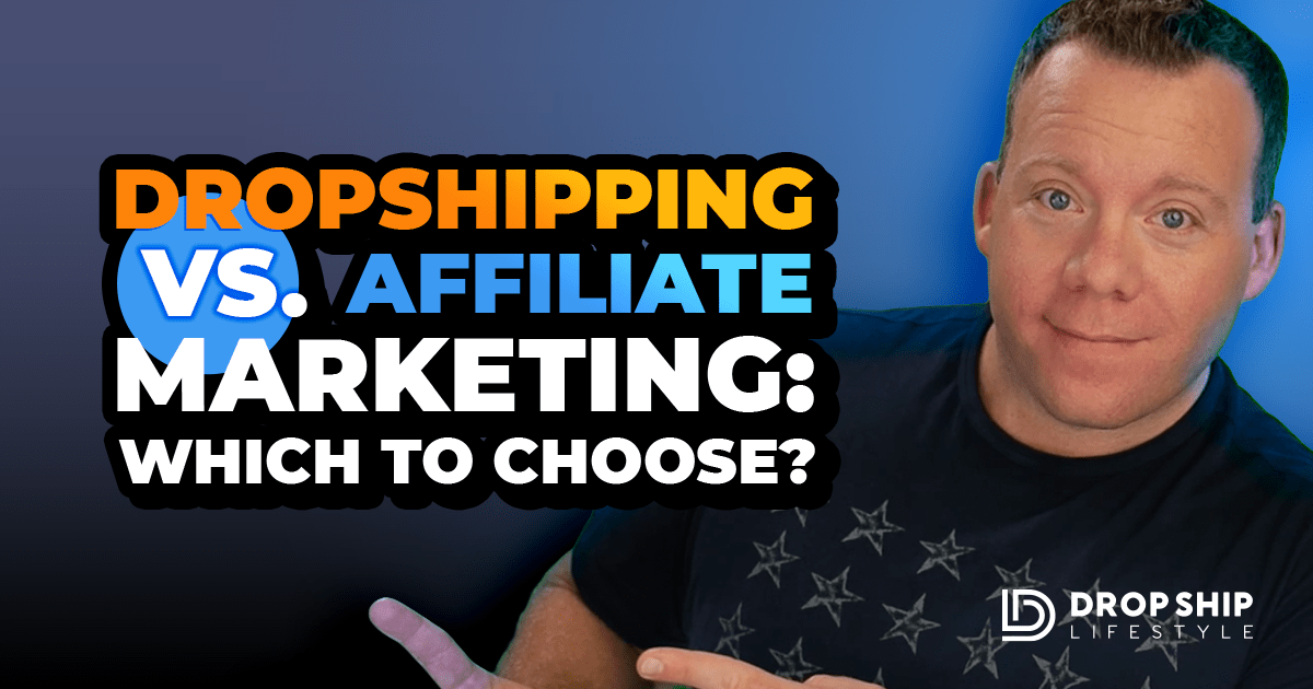dropshipping vs affiliate marketing - blog cover image