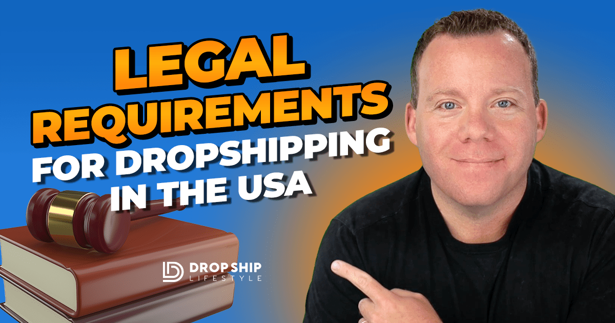 Legal Requirements for Dropshipping in the USA - Blog Cover Image