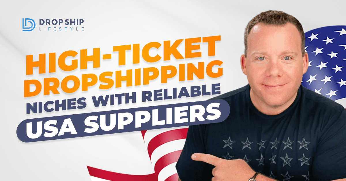 High-Ticket-Dropshipping-Niches-with-Reliable-USA-Suppliers - Blog Cover Image