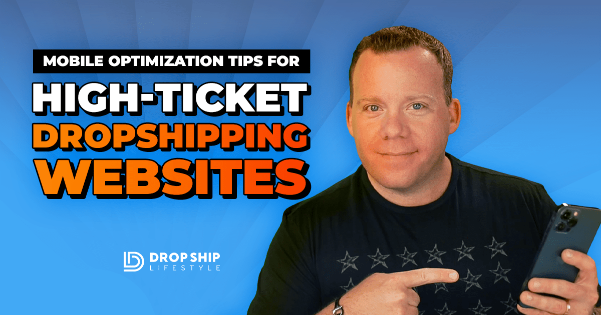 Mobile Optimization Tips for High-Ticket Dropshipping Websites - Blog Cover Image