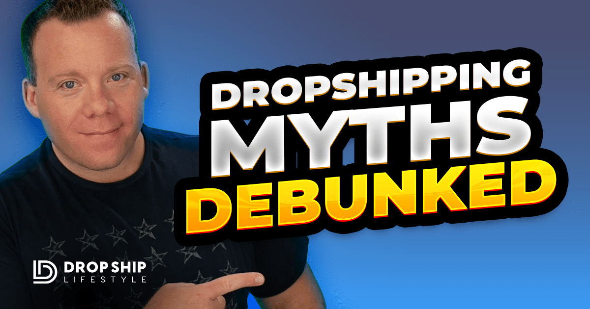 Dropshipping Myths Debunked - Blog Cover Image