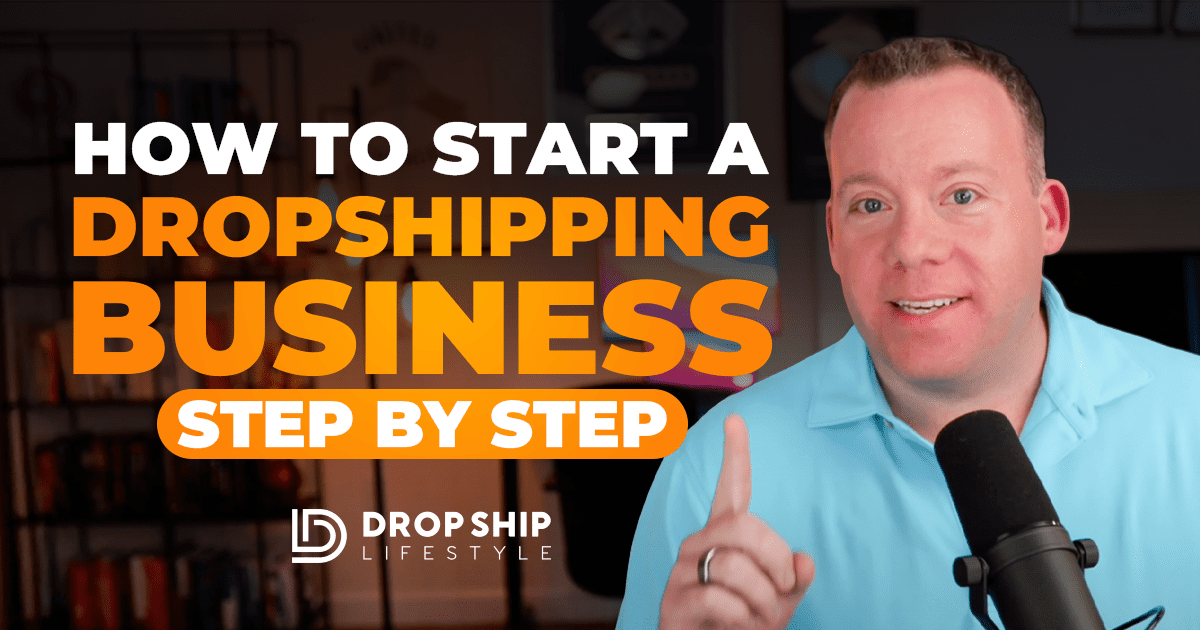 How to Start a Dropshipping Business (Step by Step) - Blog Cover Image