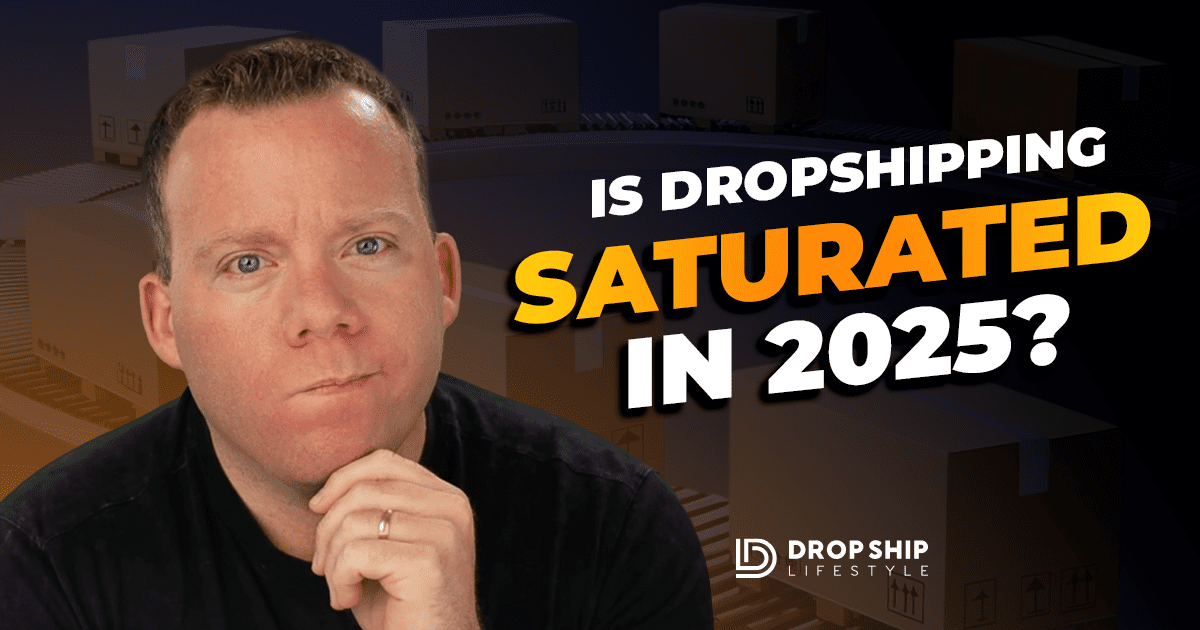 Is Dropshipping Saturated in 2025? - Blog Cover Image