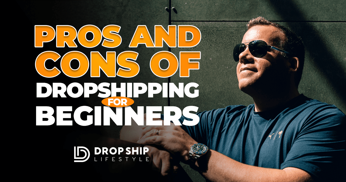 Pros and Cons of Dropshipping for Beginners - Blog Post Cover Image