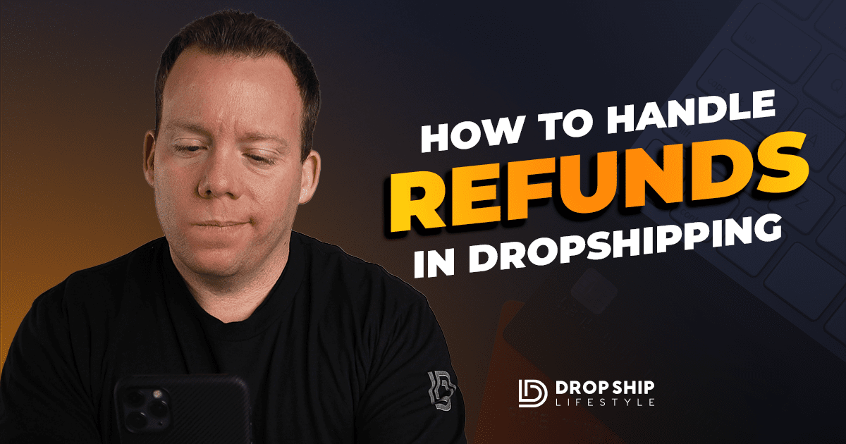 How to Handle Refunds in Dropshipping - Blog Cover Image
