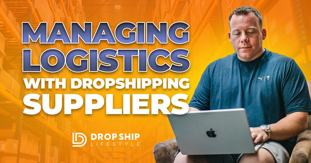 logistics with dropshipping suppliers - blog cover image