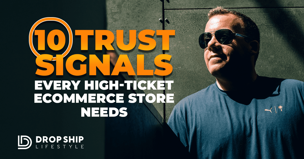 10 Trust Signals Every High-Ticket eCommerce Store Needs - Blog Cover Image