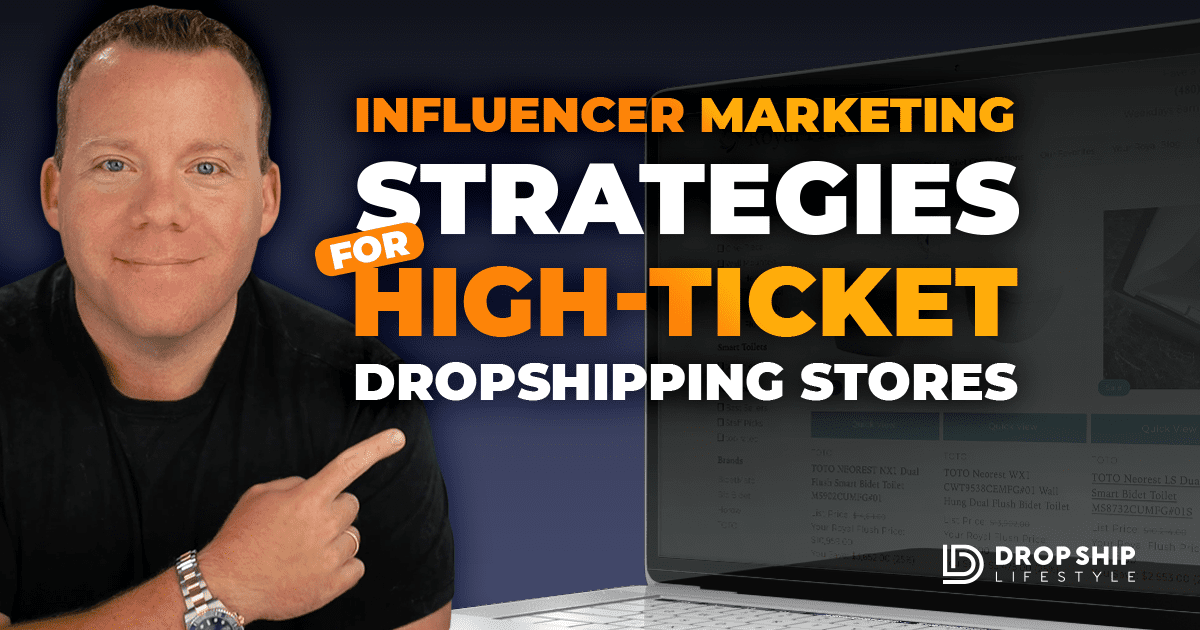 Influencer-Marketing-Strategies-for-High-Ticket-Dropshipping-Stores - Blog Post Cover Image