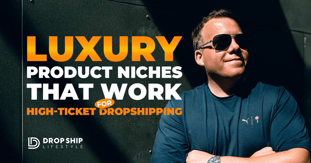 Luxury-Product-Niches-That-Work-for-High-Ticket-Dropshipping - Blog Cover Image