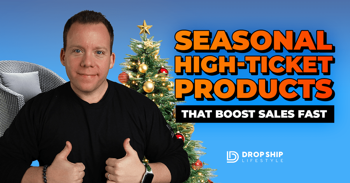 Seasonal High-Ticket Products That Boost Sales Fast - Blog Cover Image