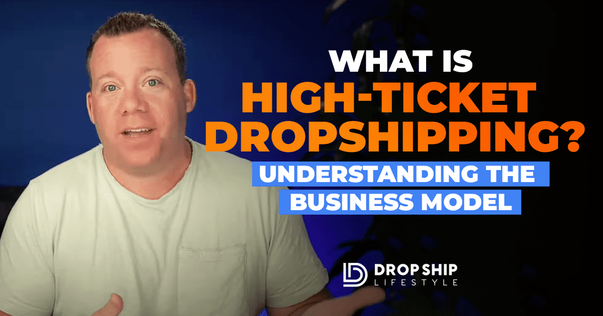 What Is High-Ticket Dropshipping_ Understanding the Business Model - Cover Image