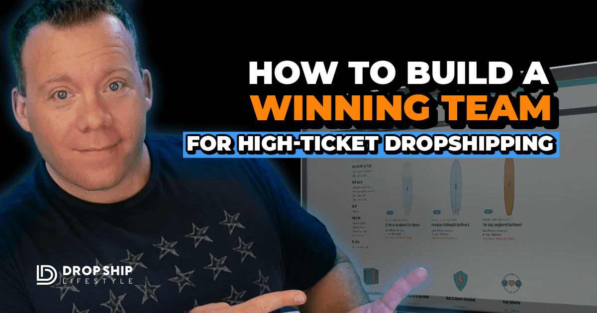 How to Build a Winning Team for High-Ticket Dropshipping - Blog Cover Image