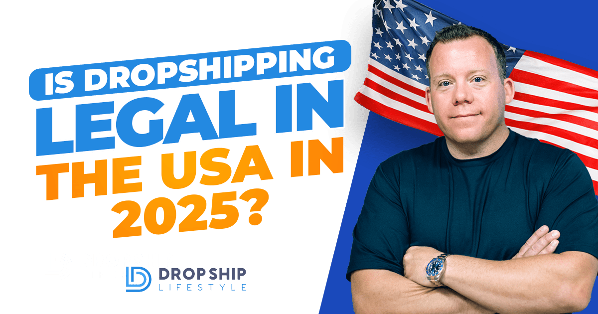 Is Dropshipping Legal in the USA in 2025? - Blog Post Cover Image