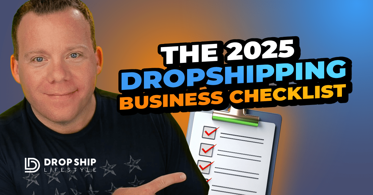 The 2025 Dropshipping Business Checklist - Blog Cover Image