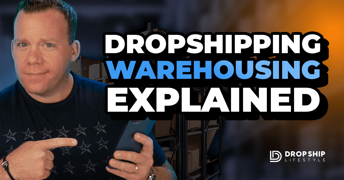 Dropshipping Warehousing Explained - Blog Cover Image
