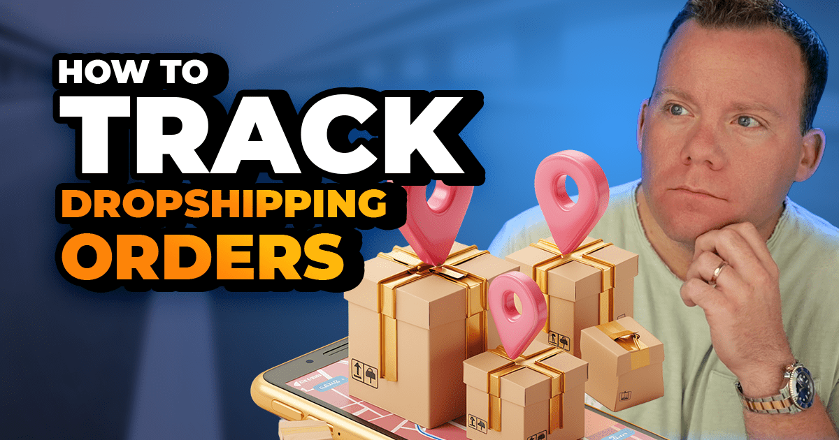 How to Track Dropshipping Orders - Blog Cover Image